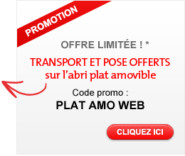 Promotion : Transport et pose offerts sur l'abri plat amovible avec le code plat amo WEB